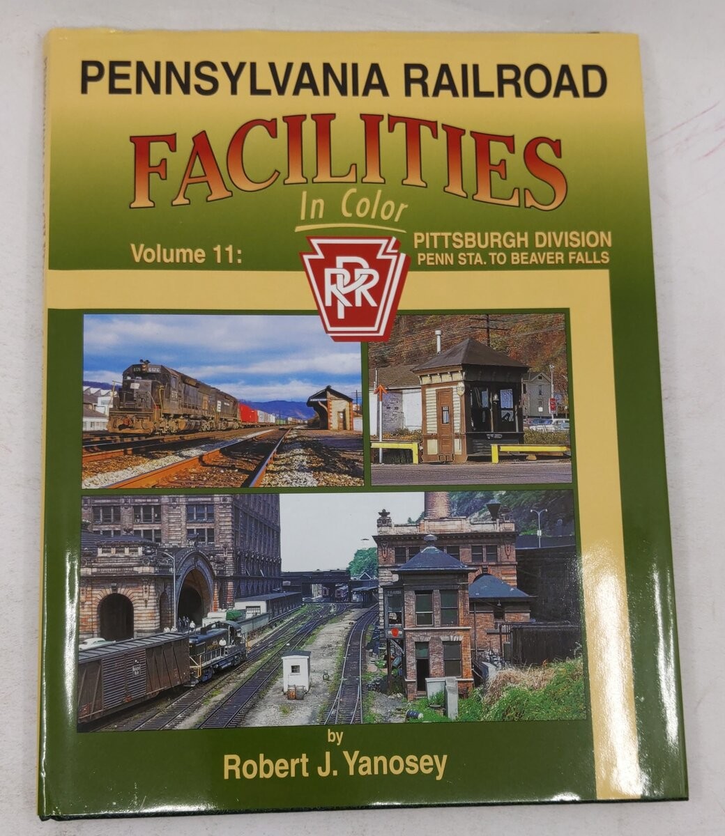 Pennsylvania Railroad Facilities in Color, Vol.11 Hardcover By Robert J. Yanosey