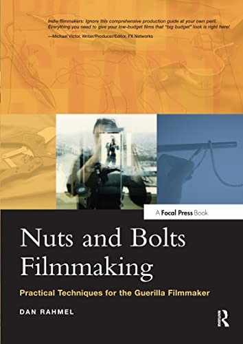 Nuts and Bolts Filmmaking - Paperback, by Rahmel Dan - Very Good