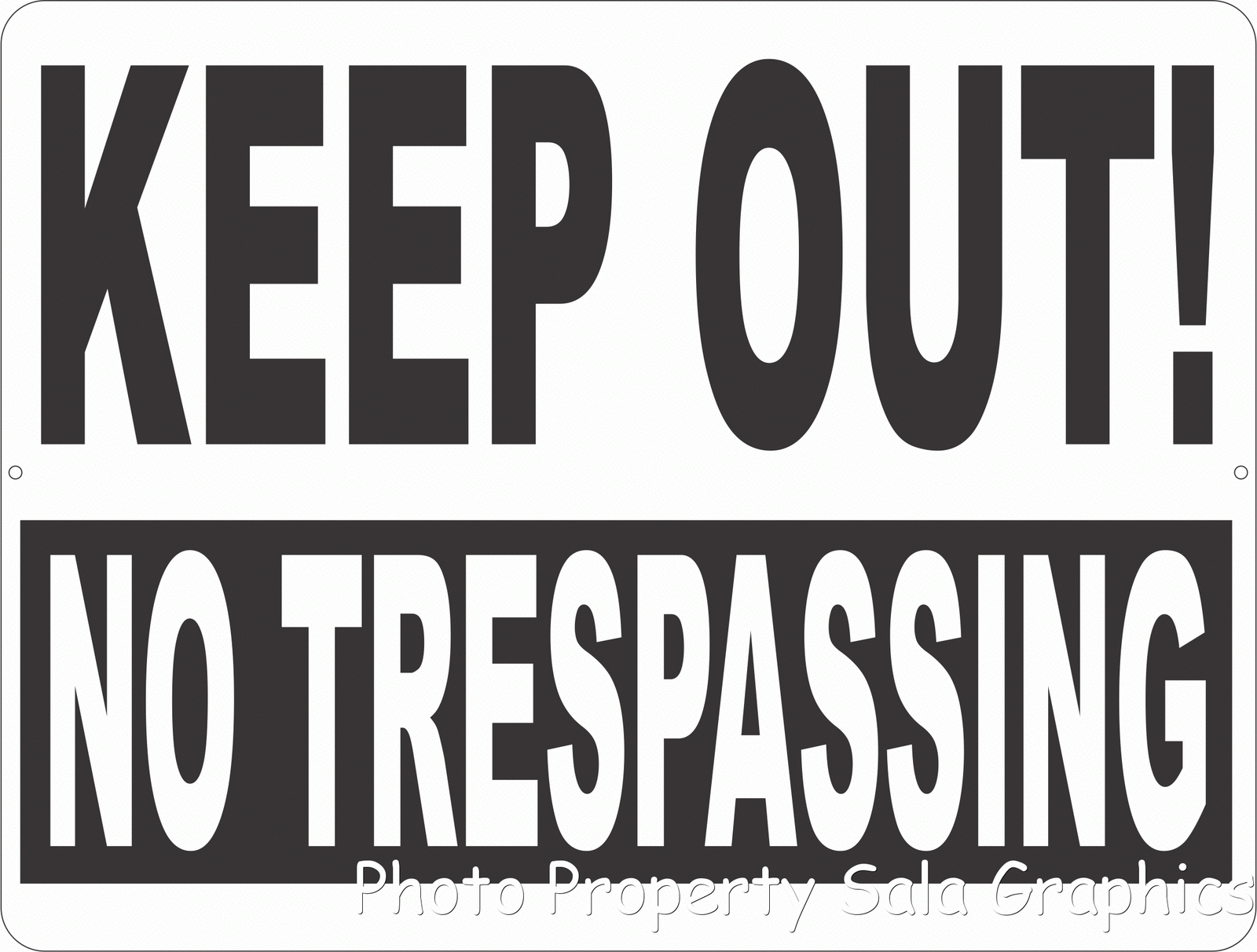 Keep Out No Trespassing Sign. Size Options. No Trespassers Stay Off Property
