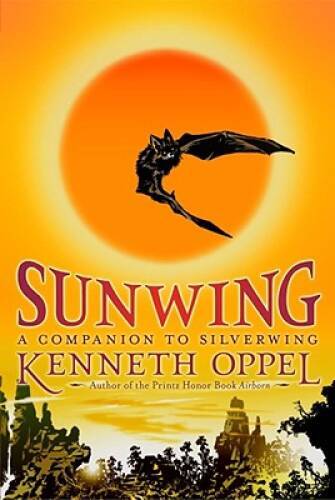 Sunwing (The Silverwing Trilogy) - Paperback By Oppel, Kenneth - GOOD