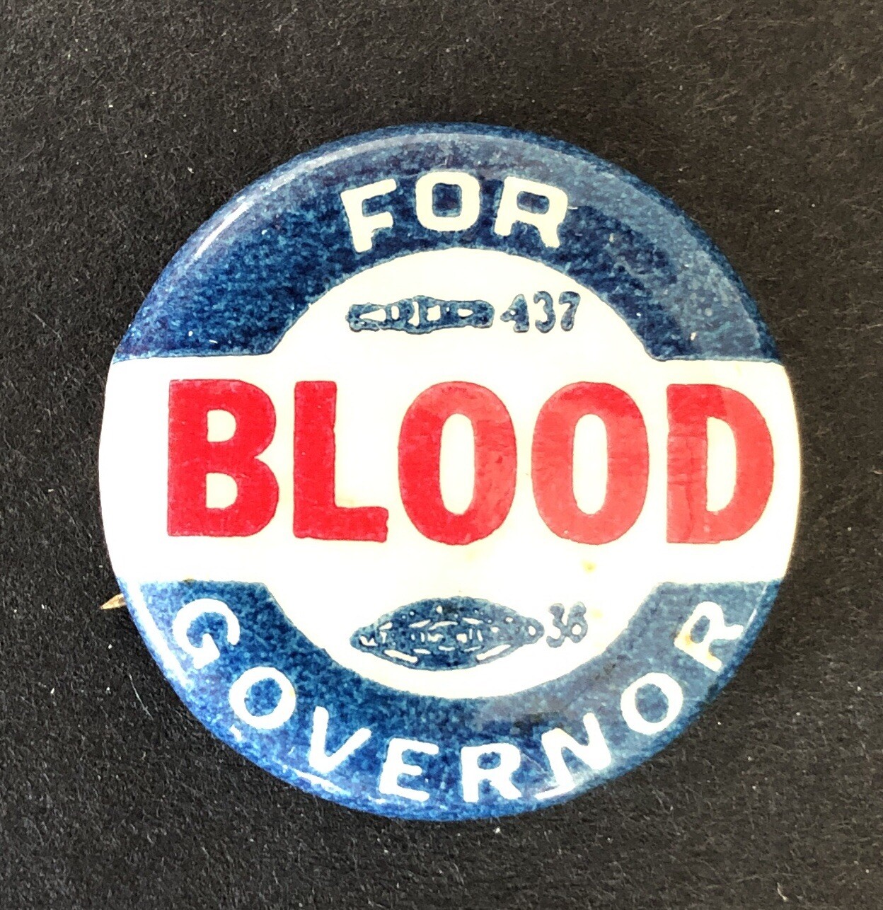 1940s Pinback Button, Blood for Governor, Robert Oscar Blood, New Hampshire