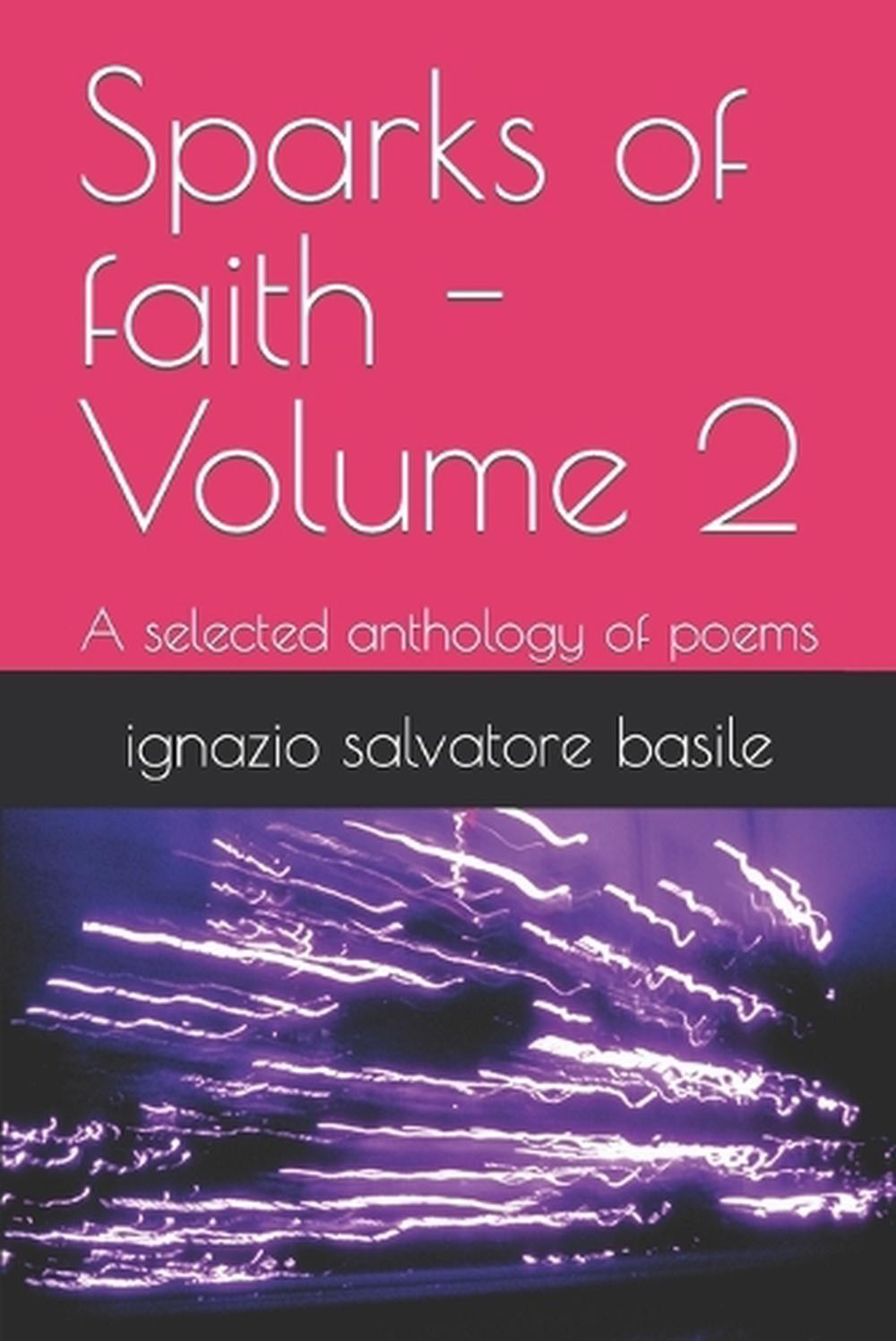 Sparks of faith - Volume 2: A selected anthology of poems by Laura Piras Paperba