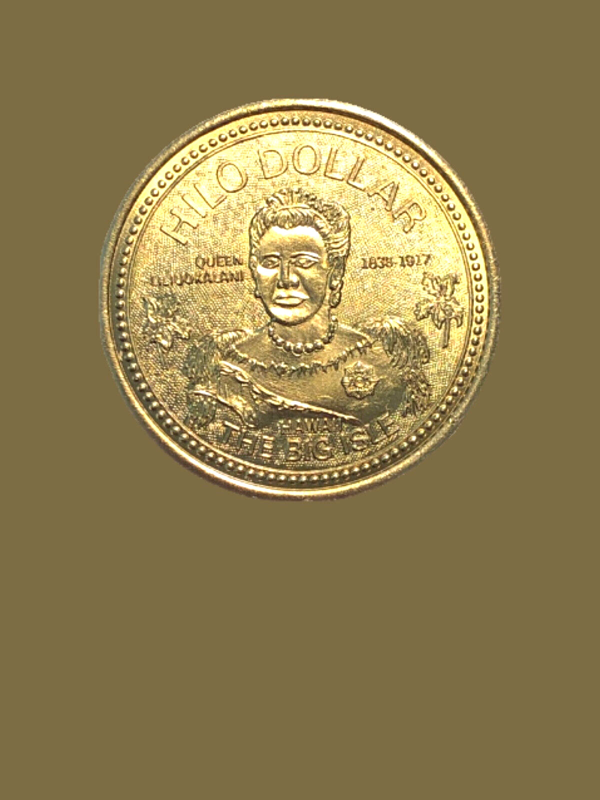 Beautiful Hilo Hawaiian Dollar by Chamber of Commerce showing Queen Liliuokalani