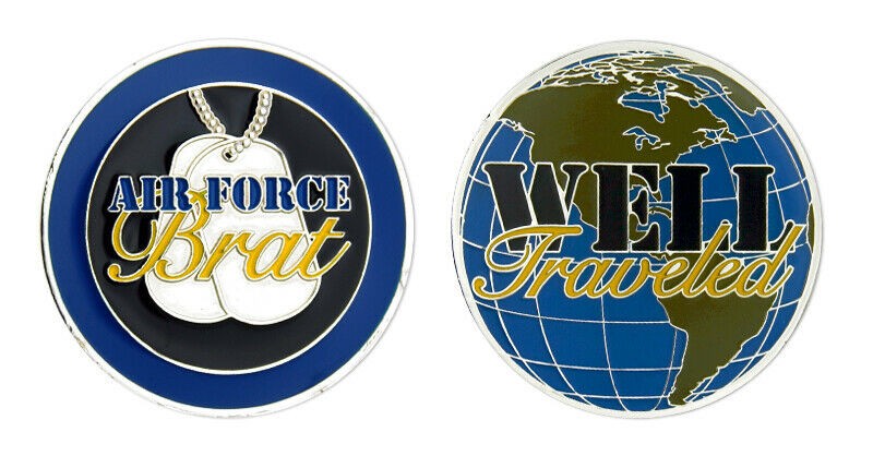 AIR FORCE BRAT WELL TRAVELED COIN