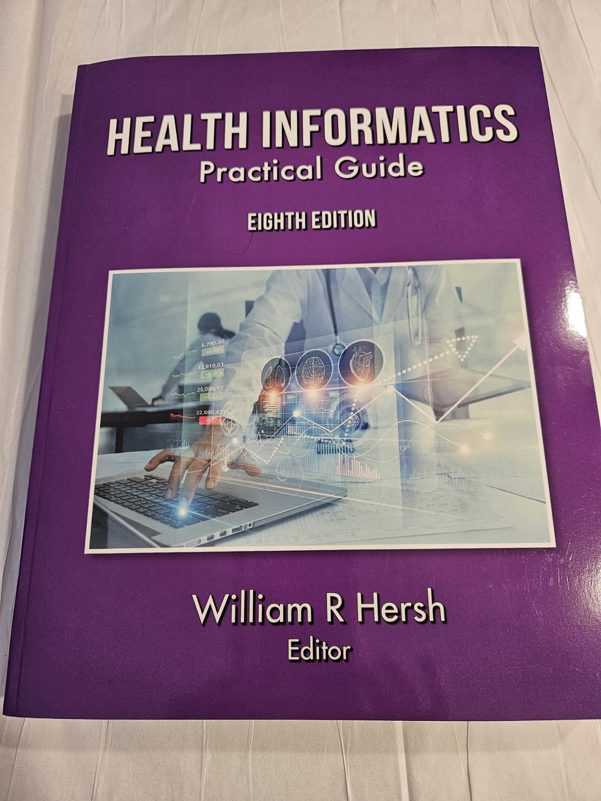 Health Informatics : Practical Guide by William Hersh Eighth Edition