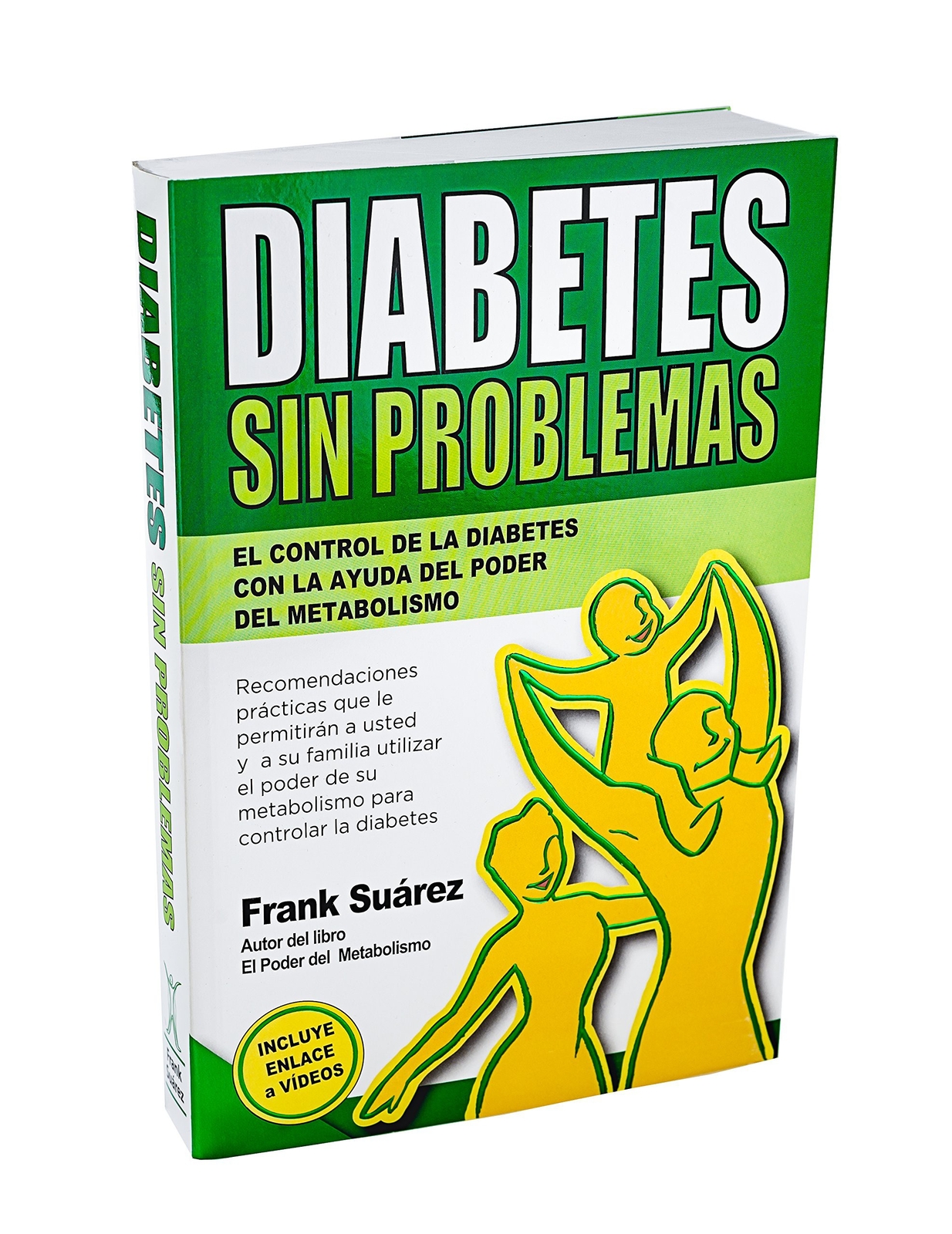 Diabetes Sin Problemas- El Control de la Diabetes Spanish Book by Frank Suarez