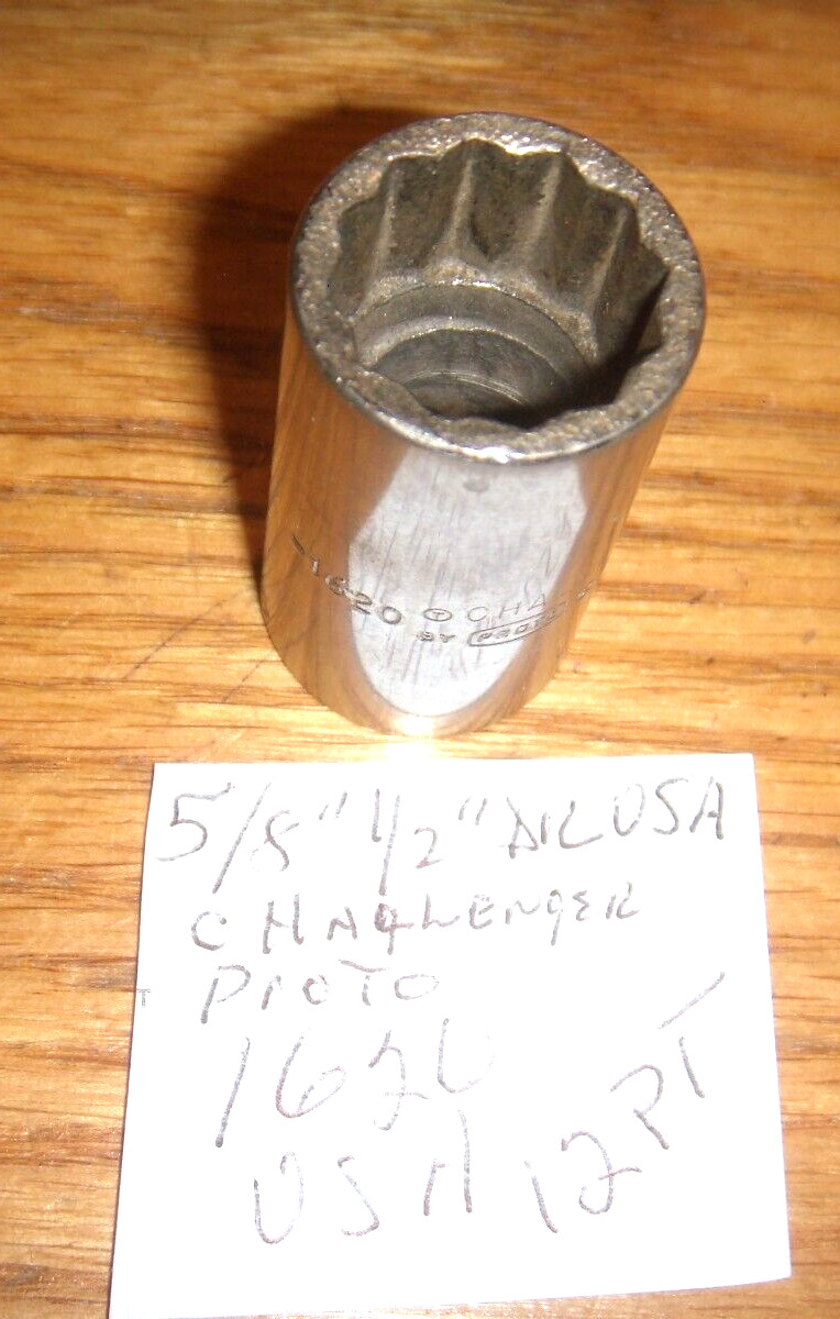 VTG  CHALLENGER PROTO # 1620  5/8"  12 POINT  1/2" DRIVE PROTO SOCKET
