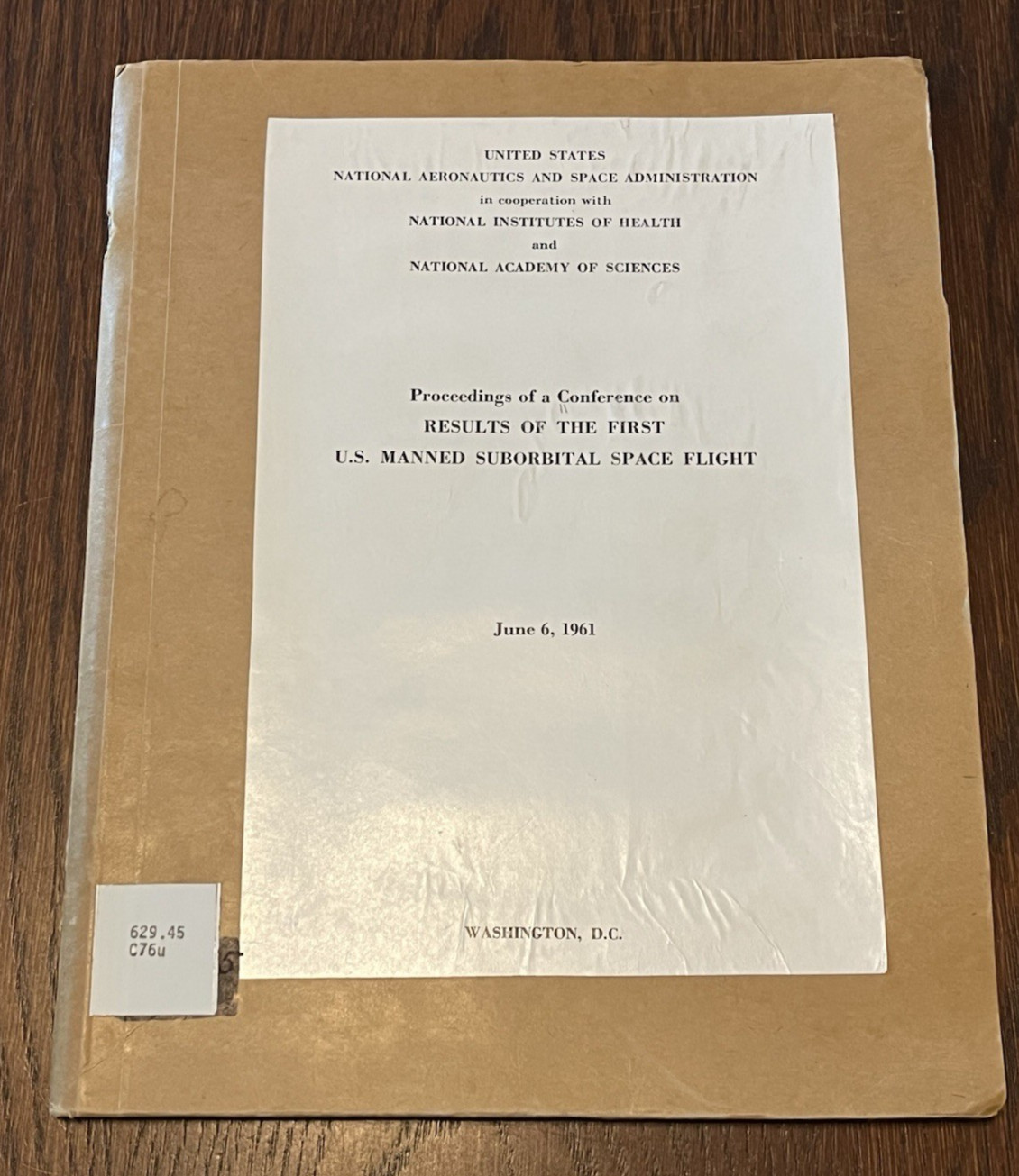 Results of the  FIRST Manned SubOrbital Space Flight June 6 1961 NASA Study