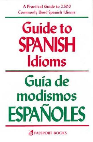 Guide to Spanish Idioms - Paperback By Pierson, Raymond - GOOD