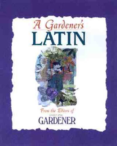 Country Living Gardener A Gardener's Latin - Hardcover - VERY GOOD