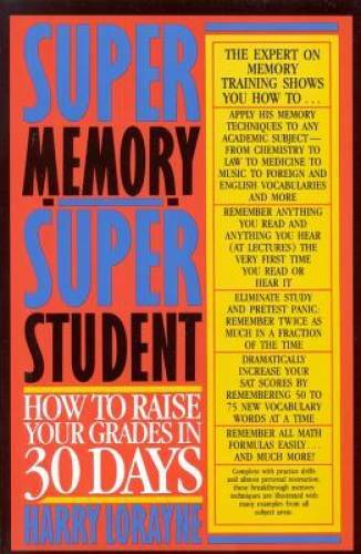Super Memory - Super Student: How to Raise Your Grades in 30 Days - GOOD