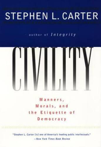 Civility - Paperback By Carter, Stephen L. - GOOD
