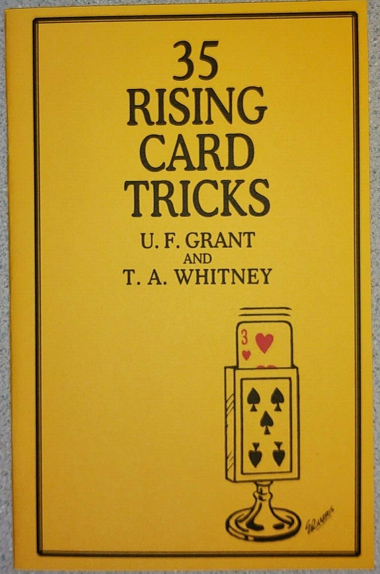 35 Rising Card Tricks by Grant & Whitney (one of the best in magic)