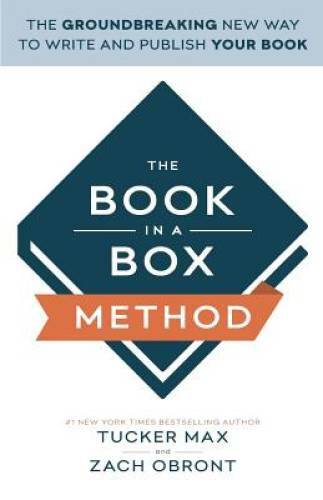 The Book In A Box Method: The Groundbreaking New Way to Write and Publish - GOOD