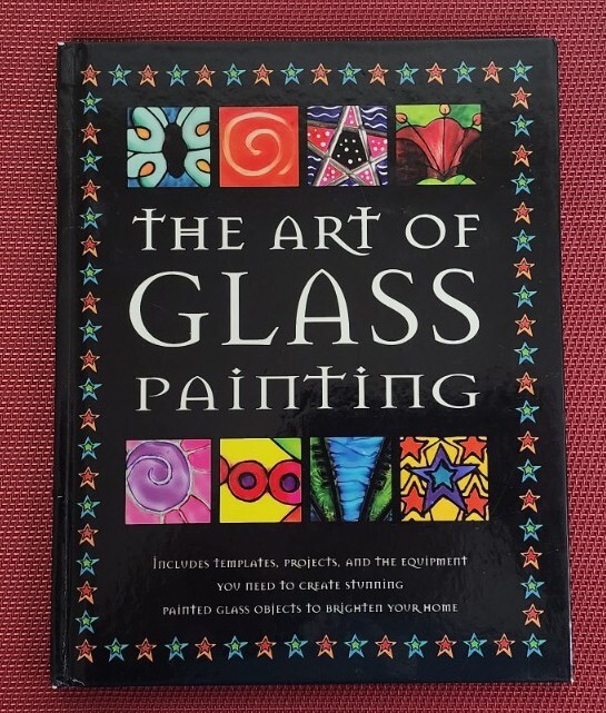 THE ART OF GLASS PAINTING How-To Instruction Book OWEN Imagine That! 2003 HB