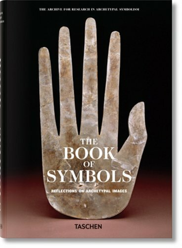 The Book of Symbols. Reflections on Archetypal Images: New