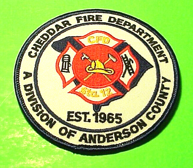 CHEDDAR  FD  ANDERSON COUNTY SOUTH CAROLINA  4"  FIRE DEPT  PATCH  FREE SHIPPING