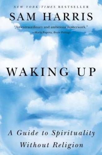Waking Up: A Guide to Spirituality Without Religion - Paperback - VERY GOOD