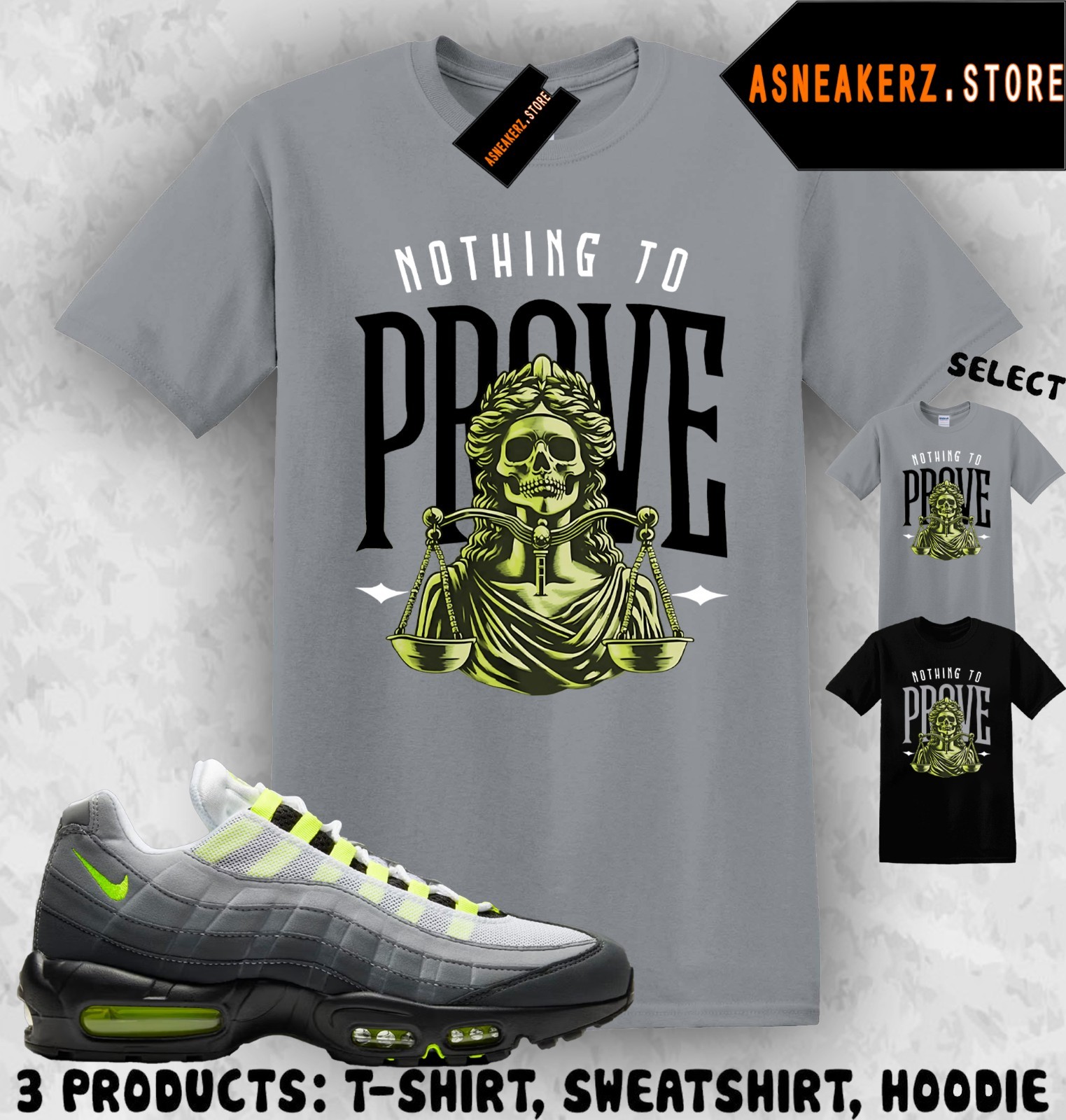 Shirt Match AM 95 Big Bubble Neon 2026 Sneaker Matching Nothing To Prove T-Shirt