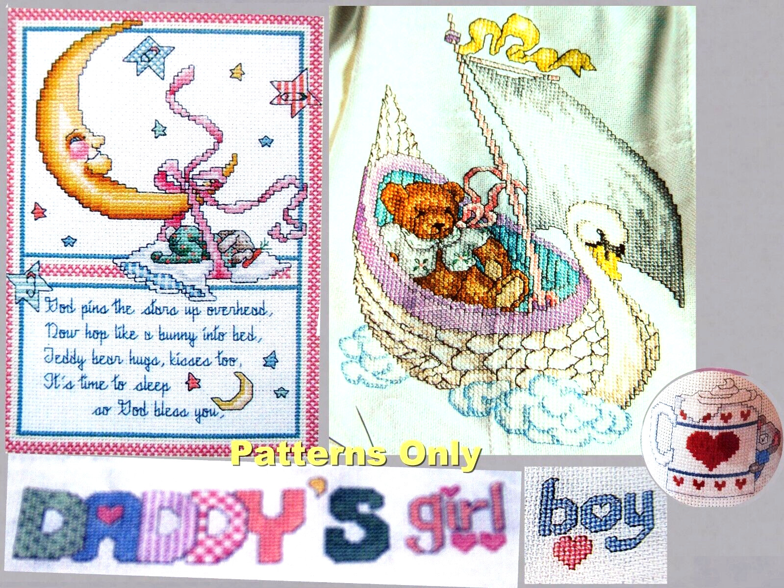 Moon Bedtime Blessing Swan Sailing Bear Daddys Girl Boy CROSS STITCH PATTERNS