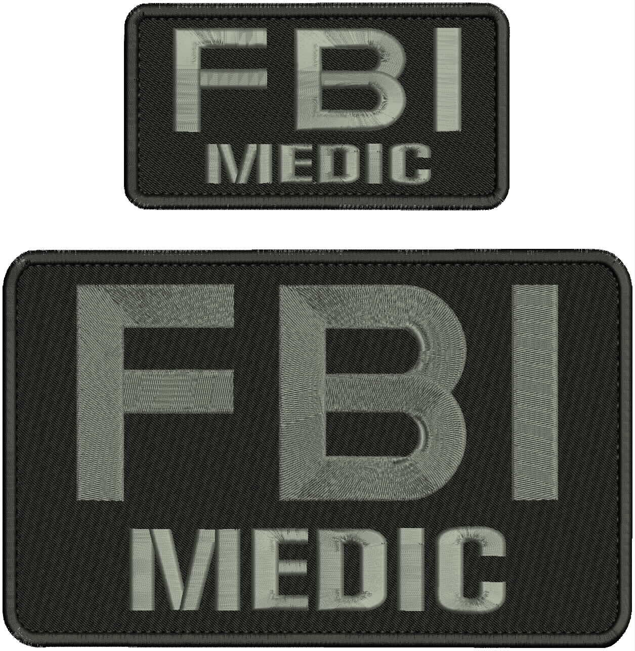 F B I MEDIC EMBROIDERY PATCH 6X10 AND 3X6 VELCR@ ON BACK  GRAY ON BLACK