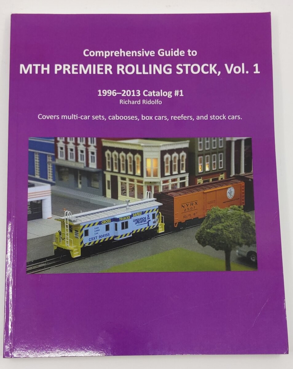 Comprehensive Guide to MTH Premier Rolling Stock, Vol.1 Paperback Book