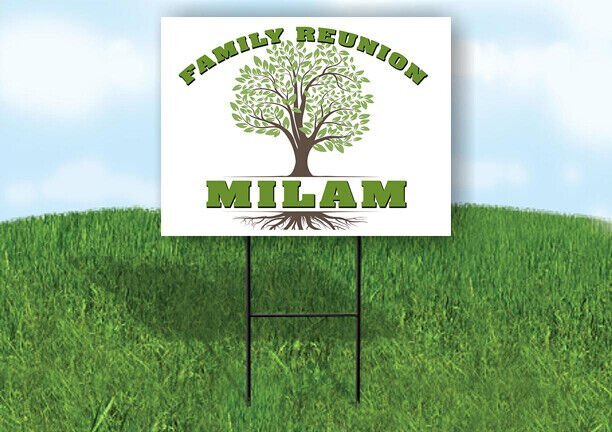 MILAM FAMILY REUNION GR TREE  18 in x24 in Yard Sign Road Sign with Stand