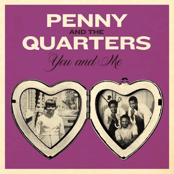 Penny & The Quarters You and Me/You Are Giving Me Some Other Love (Vinyl)