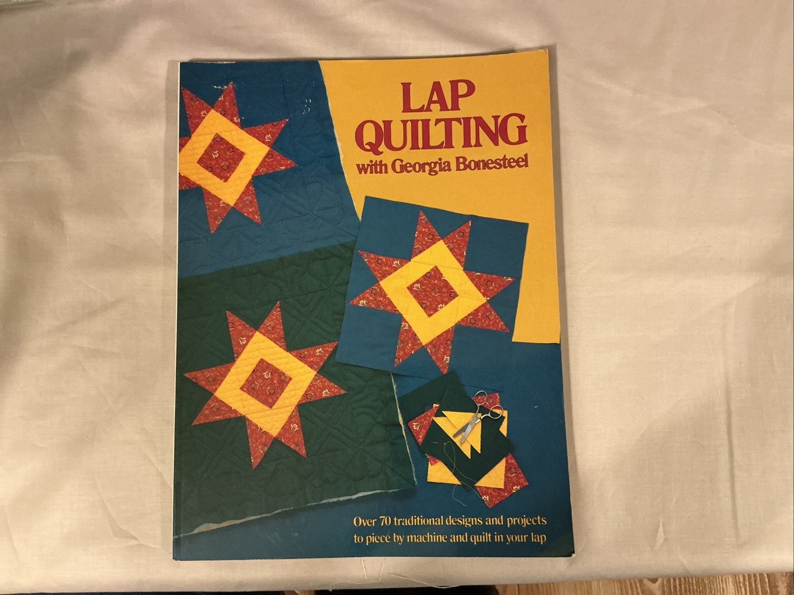 Lap Quilting with Georgia Bonesteel by Georgia Bonesteel (1990)