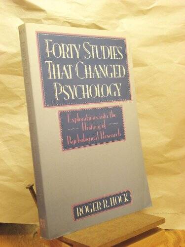 Forty Studies That Changed Psychology: Explorations into the History - VERY GOOD