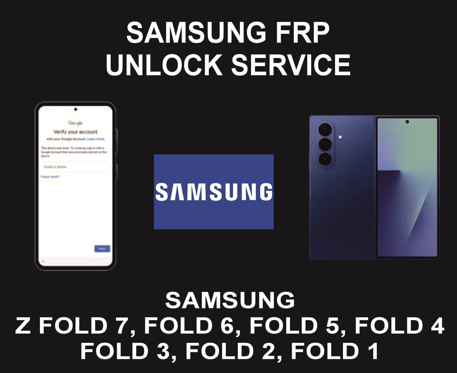 Unlock, Go,  Z Fold 7, Z Fold 6, Z Fold 5, Z Fold 4, Z Fold 3, Fold 2