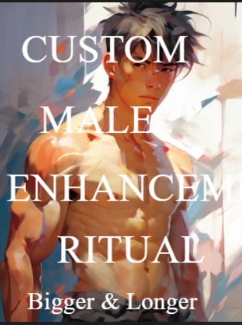 TRIPLE CAST MALE ENLARGEMENT RITUAL SPELL--INCREASE MAGNETISM, SIZE, STAMINA