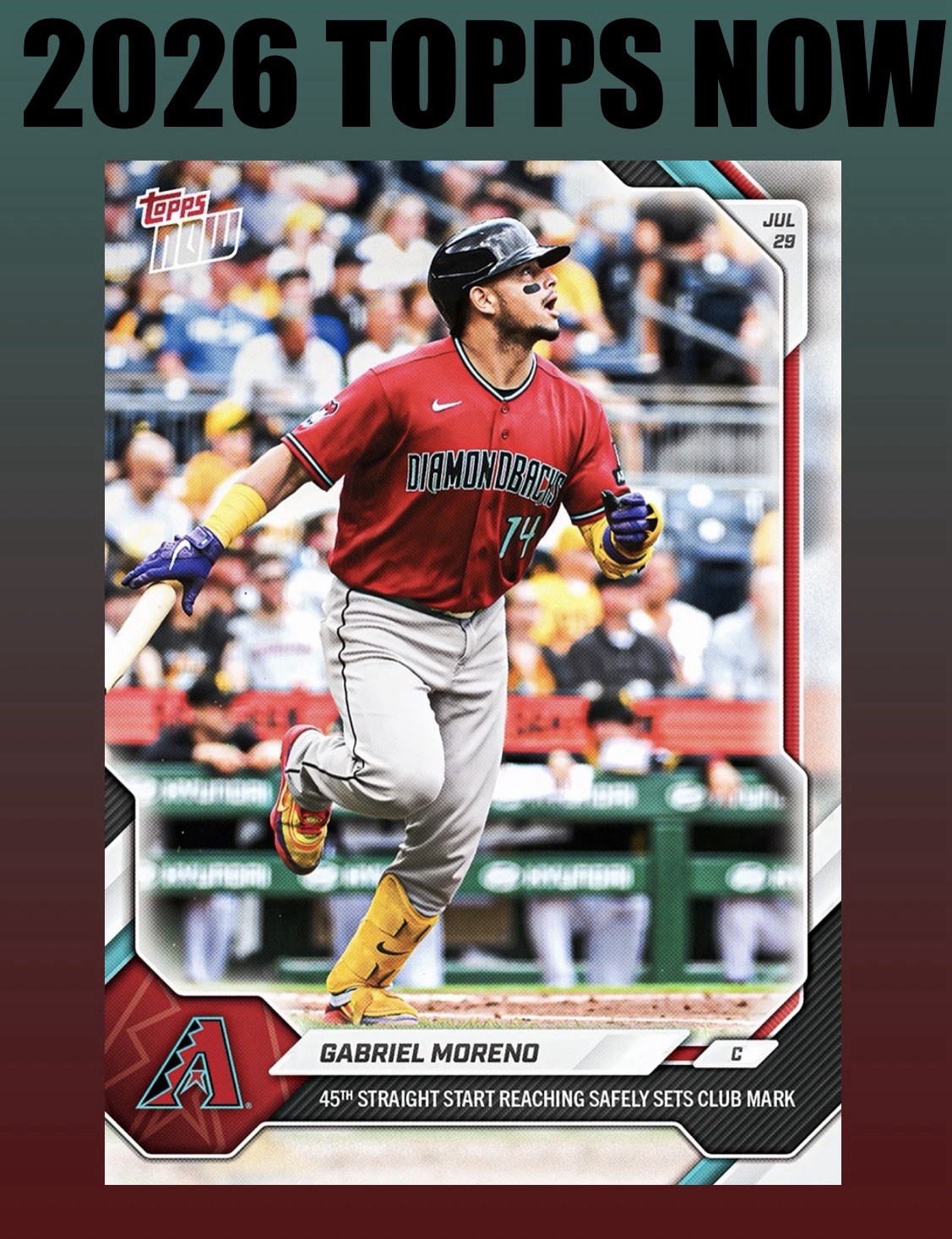 💥2026 Topps Now #497💥GABRIEL MORENO 45th Start Reaching Safely Presale