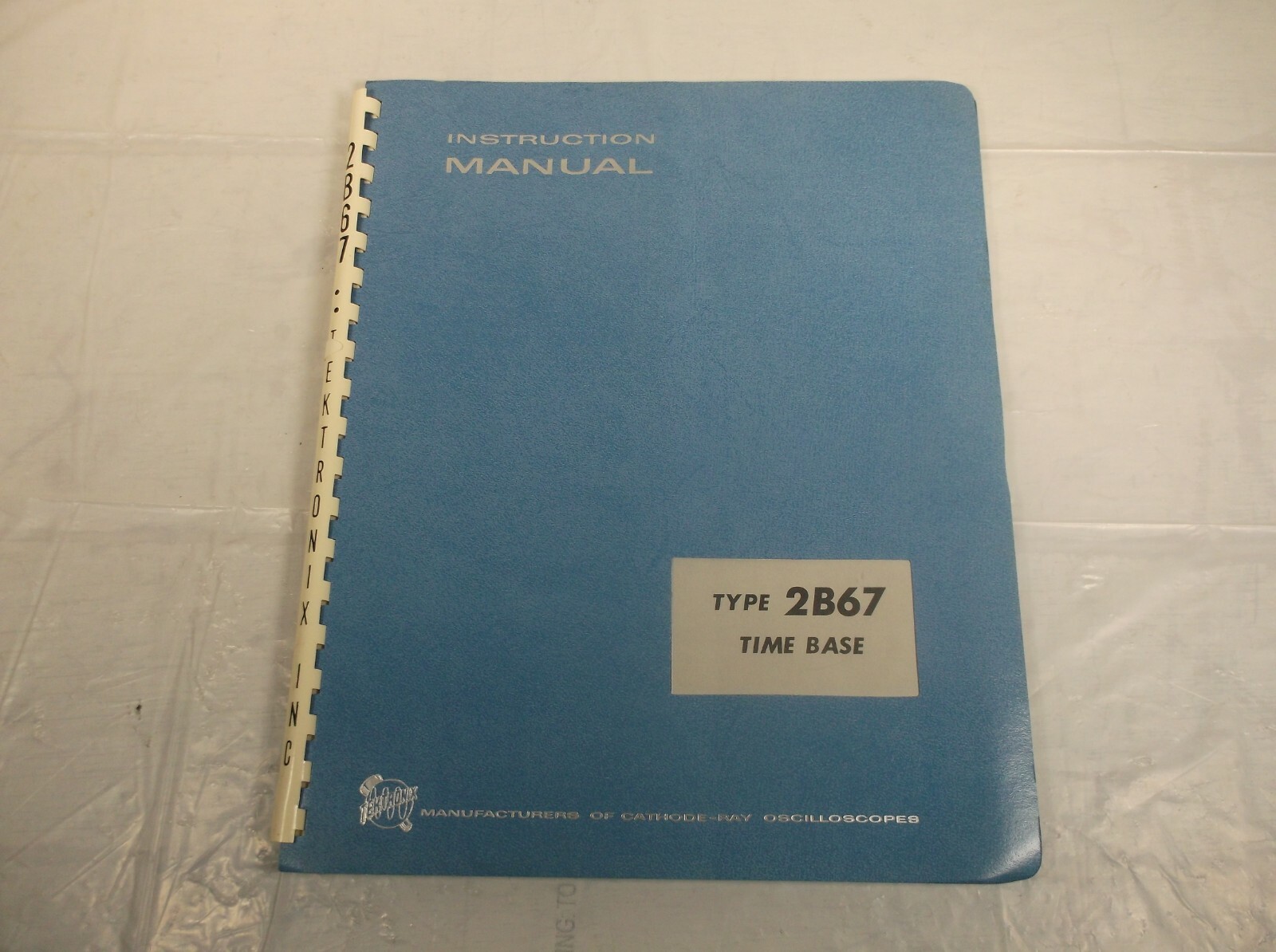 TEKTRONIX 2B67 TIME BASE INSTRUCTION MAINTENANCE MANUAL 1963