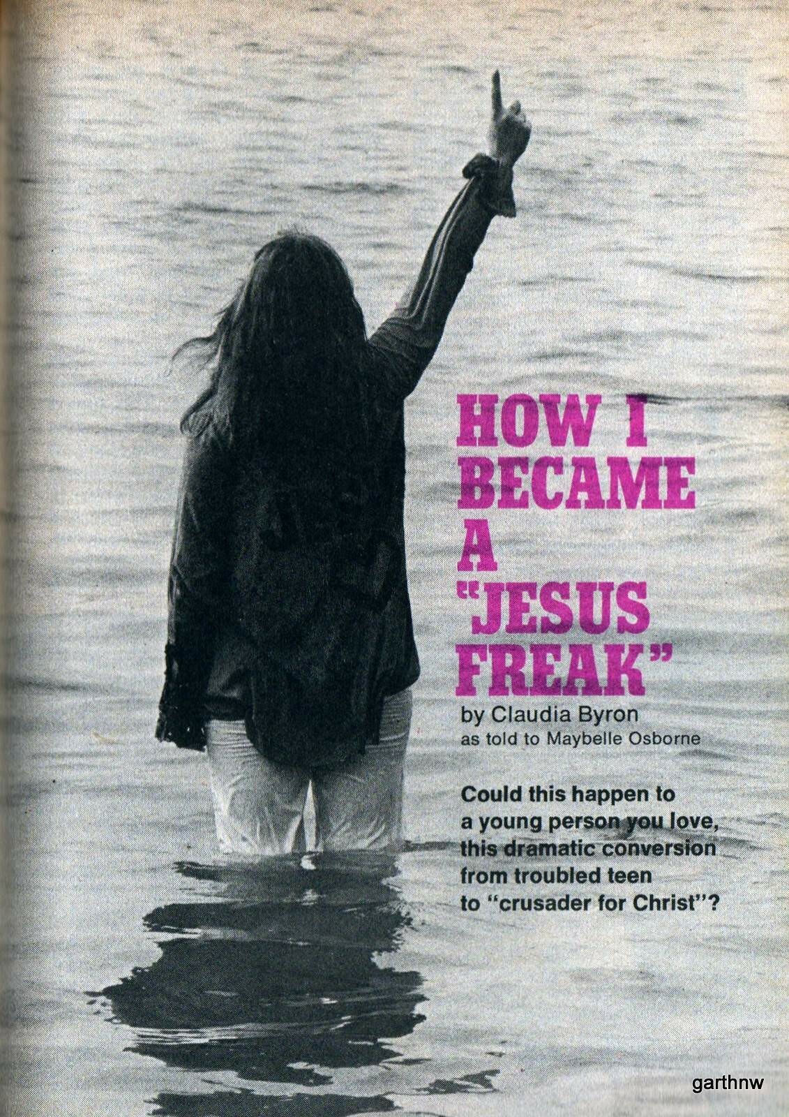 JESUS FREAKS 1971 FEATURE HOW I BECAME A CRUSADER FOR CHRIST Claudia Byron