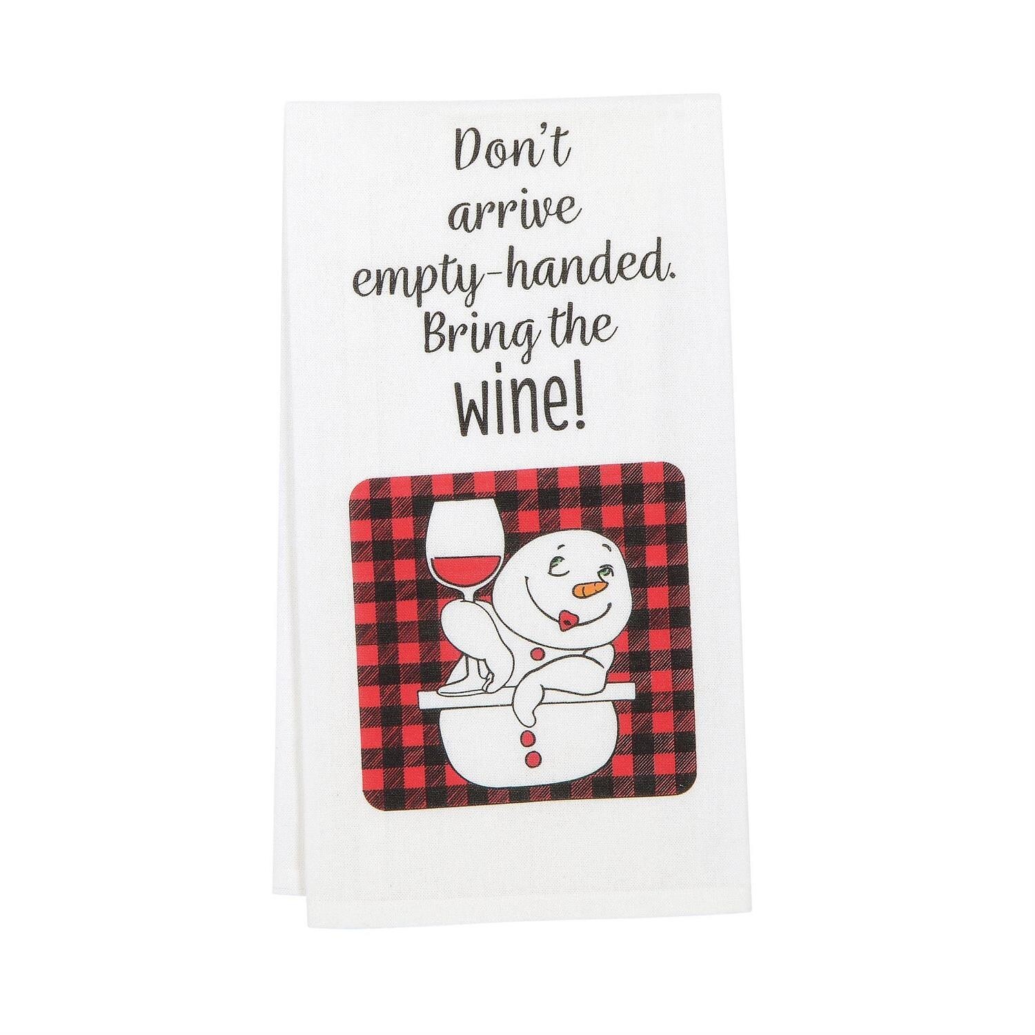 Don't Arrive Empty-handed. Bring the Wine Tea, Kitchen Hand Towel NWT