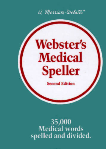 Webster's Medical Speller, Second Edition - Hardcover By Merriam-Webster - GOOD