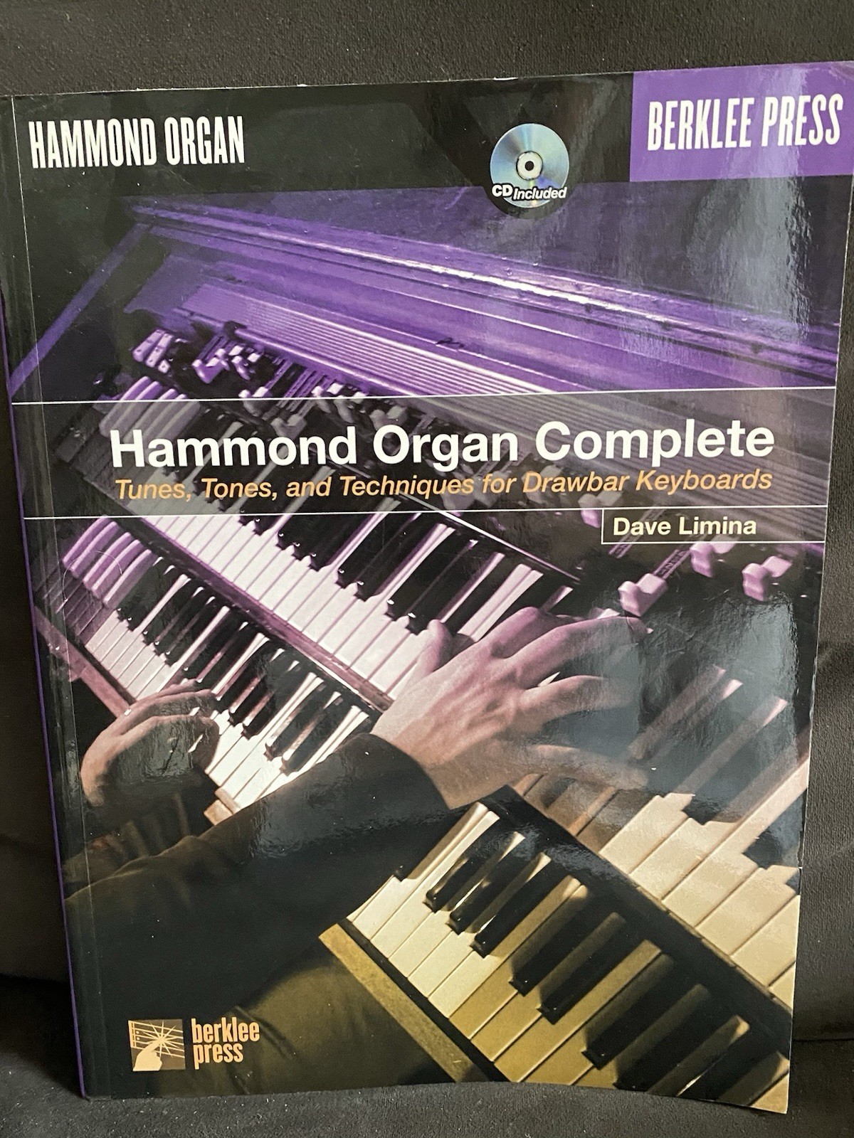 Hammond Organ Complete: Tunes, Tones, and Techniques  Dave Limina