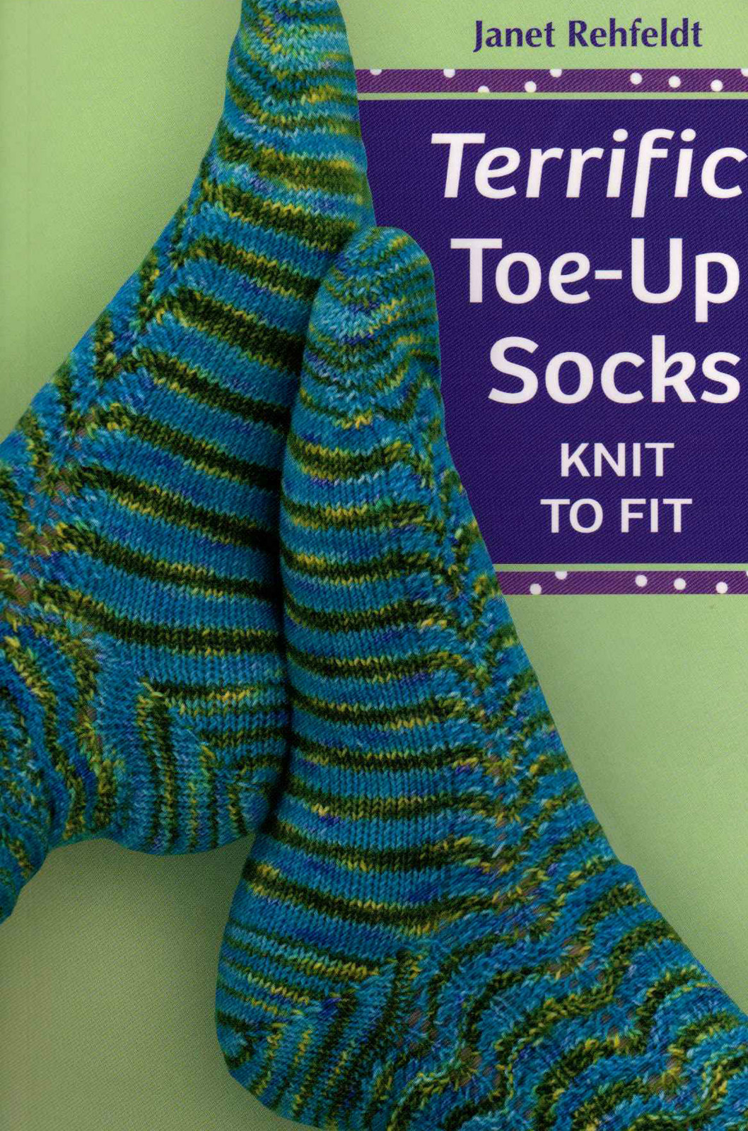 Socks Terrific!Toe Up Techniques Hand Knitted Socks Knitting Pattern Book II