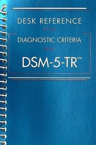 DSM Desk Reference to the Diagnostic Criteria from DSM-5-TR (R) by Americ SP