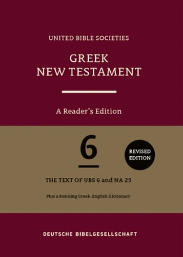 Greek New Testament (Ubs6): A Reader's Edition (Hardcover) by Barclay M Newman