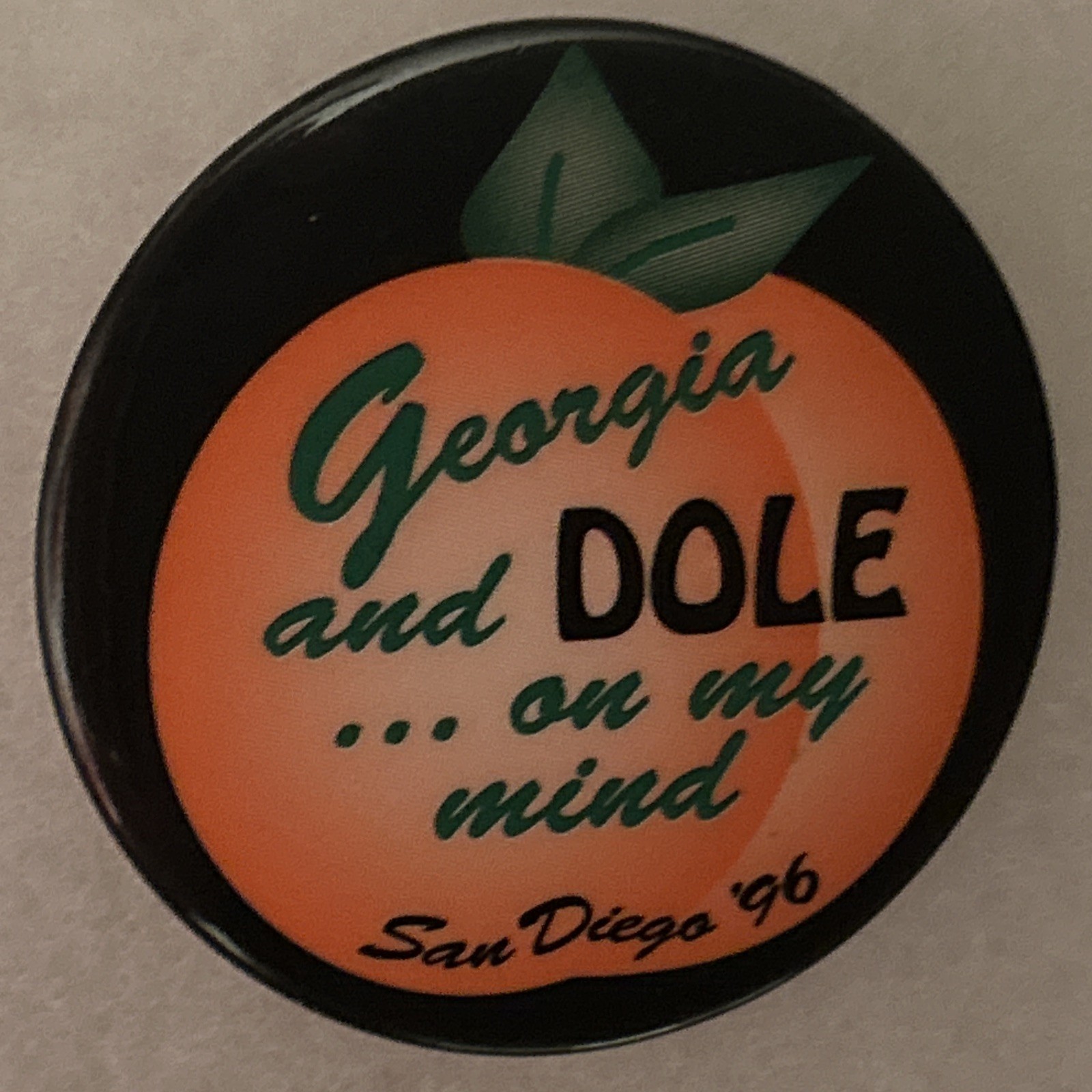 Georgia and DOLE…on my mind San Diego RNC  2 1/4” pinback