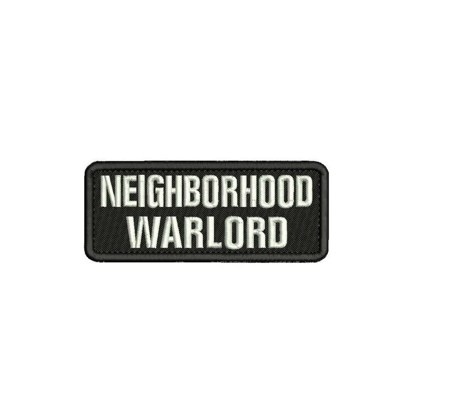 Neighborhood Warlord EMBROIDERY PATCHES 2X5 hook on back white on black