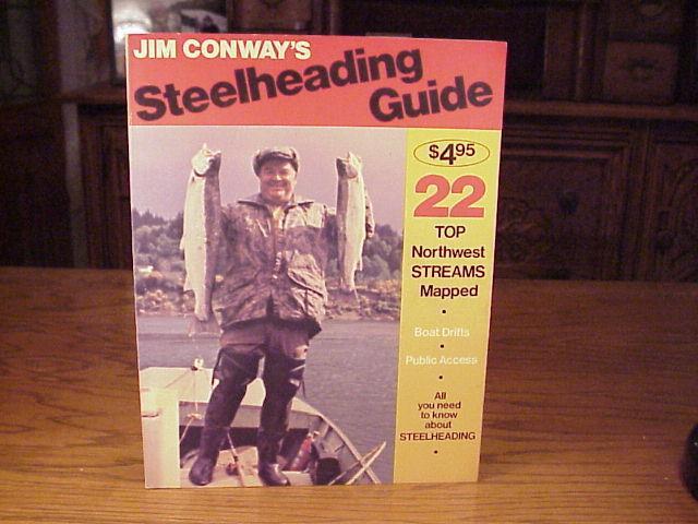 JIM CONWAY - JIM CONWAY'S STEELHEADING GUIDE - STEELHEAD FISHING BOOK - EX!!