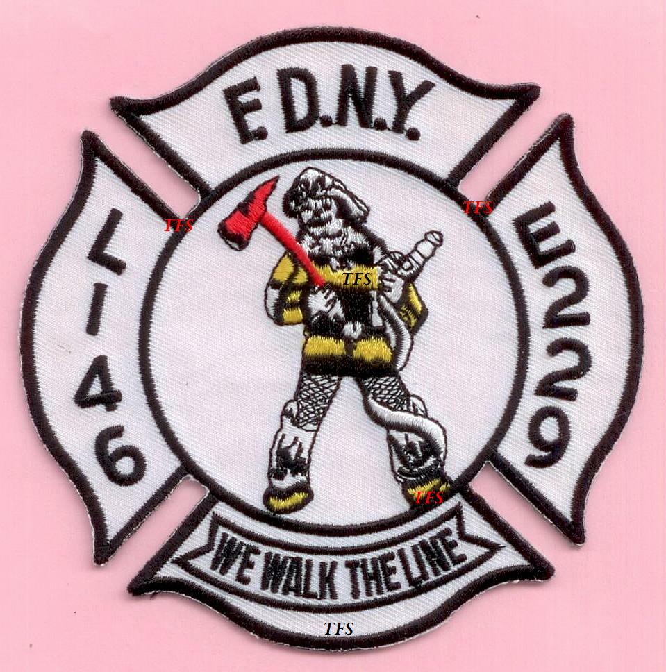 New York City Fire Dept Engine 229 Ladder 146 Patch We Walk The Line