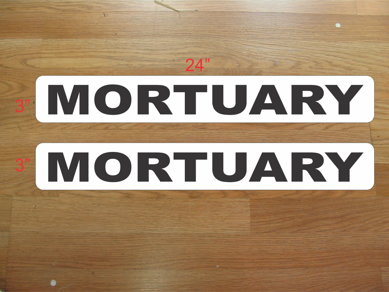 MORTUARY 3"x24" Magnetic Vehicle Signs to fit Van Car Truck or SUV