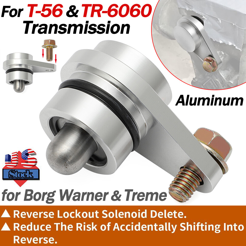 Reverse Lockout Solenoid Delete For T-56 (Regular & Magnum) TR-6060 Transmission