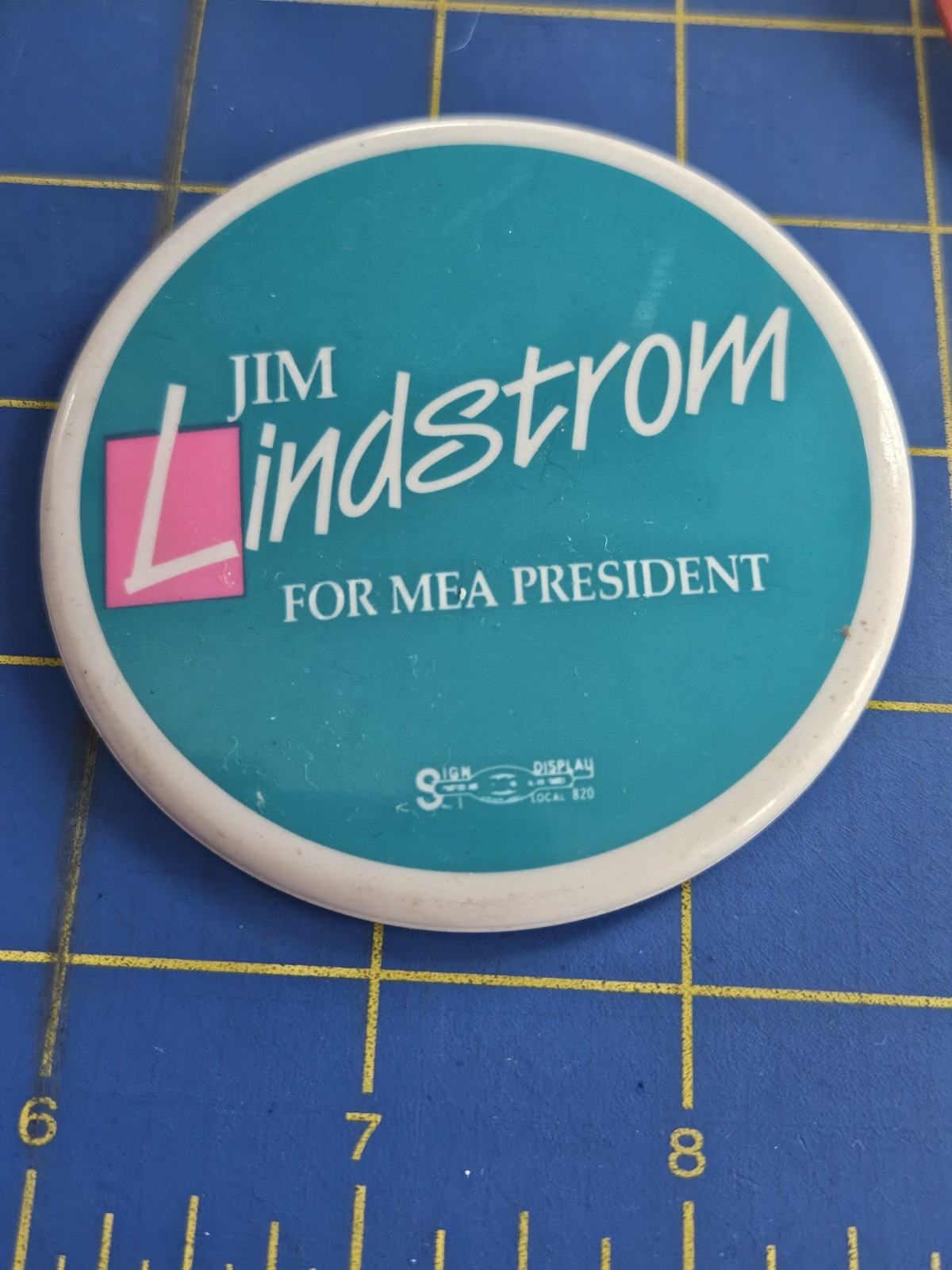 Jim Lindstrom For MEA President 3" Plastic Pin Button Minnesota Education Assoc