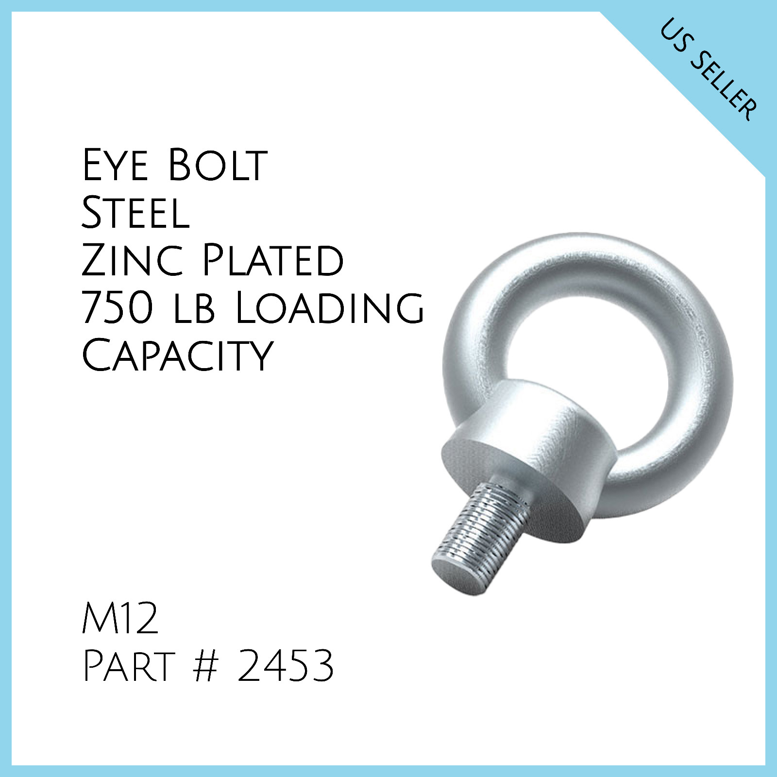 Lifting EYE BOLT (Medium)  750 lb Loading Capacity Part # 2453
