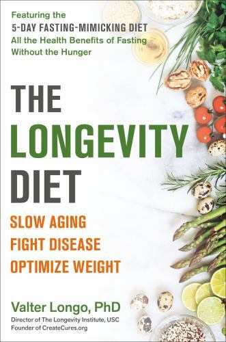 The Longevity Diet: Slow Aging, Fight Disease, Optimize Weight - GOOD